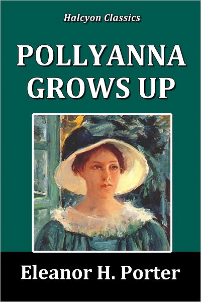 Pollyanna Grows Up
