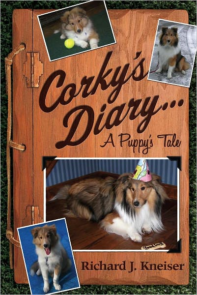 Corky's Diary: A puppy's tale