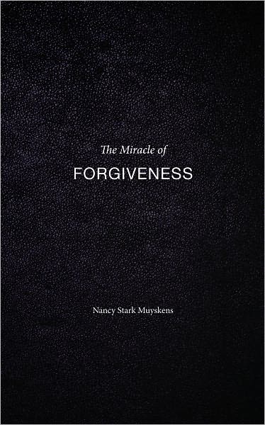 The Miracle of Forgiveness