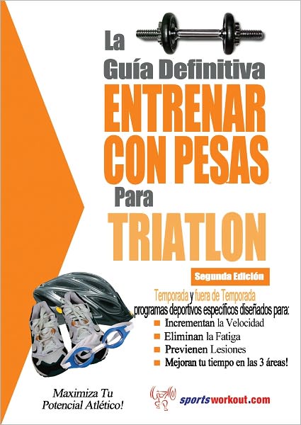 La gu&iacute;a definitiva - Entrenar con pesas para triatl&oacute;n