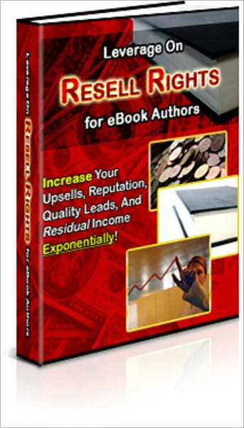 Leverage of Resell Rights