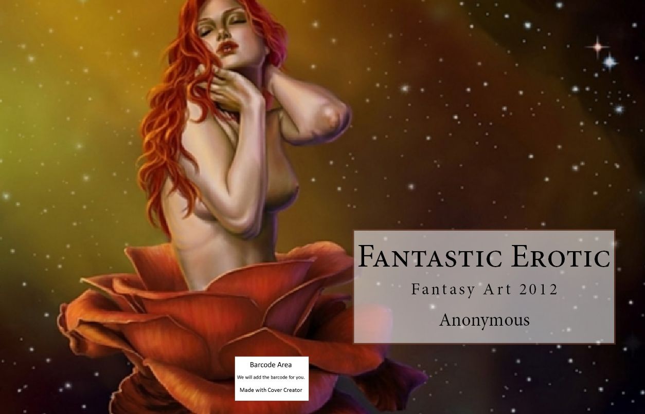 Erotic Stories: Fantastic Erotic Fantasy Art 2012 ( sex, porn, real porn, BDSM, bondage, oral, anal, erotic, erotica, xxx, gay, lesbian, handjob, blowjob, erotic sex stories, shemale, nudes Sex Manga Anime Erotic Fetish )