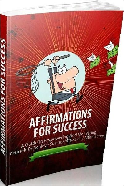 Mental Health eBook - Affirmations For Success - You suffer in the areas of health, wealth and relationships...