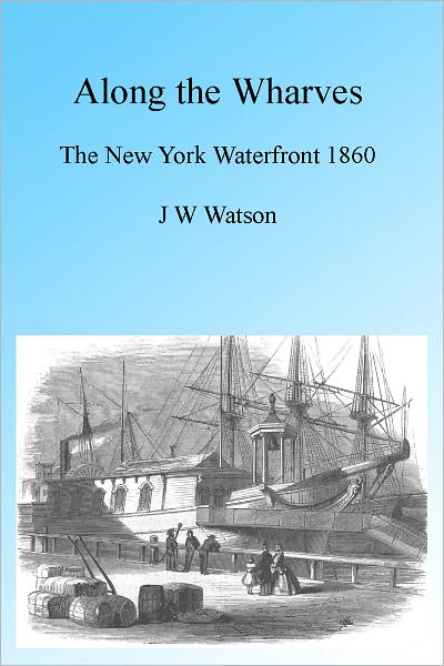 Along the Wharves