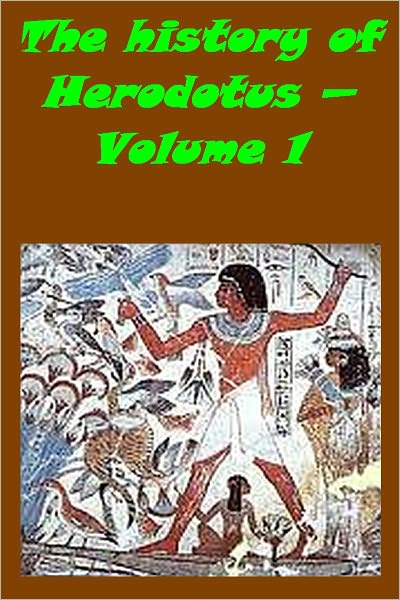 The history of Herodotus (Volume 1)