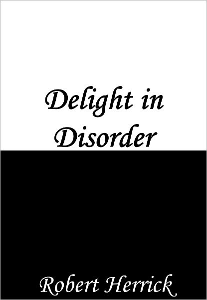 Delight in Disorder