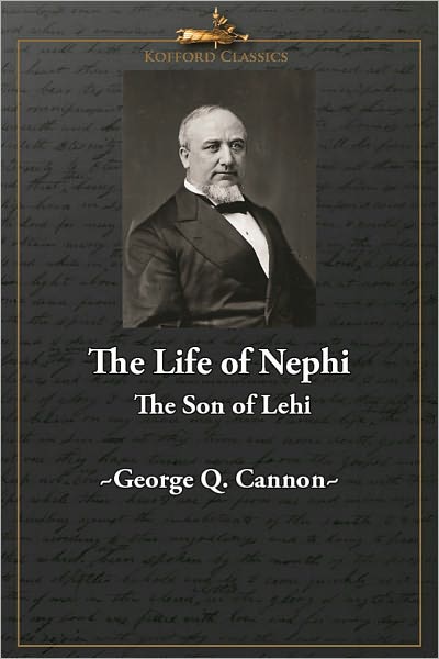 The Life of Nephi, the Son of Lehi