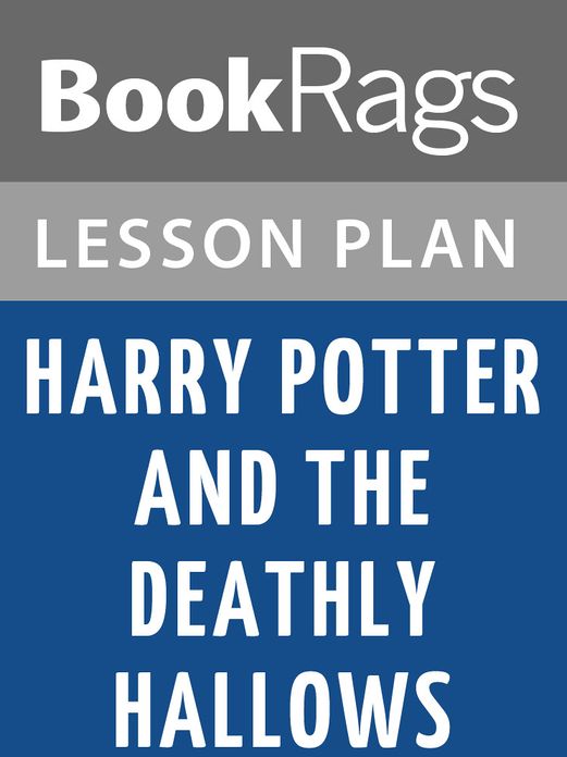 Harry Potter and the Deathly Hallows Lesson Plans