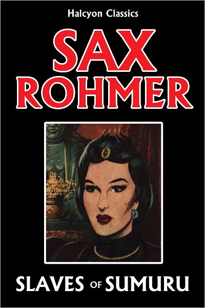 The Slaves of Sumuru by Sax Rohmer [Sumuru #2]