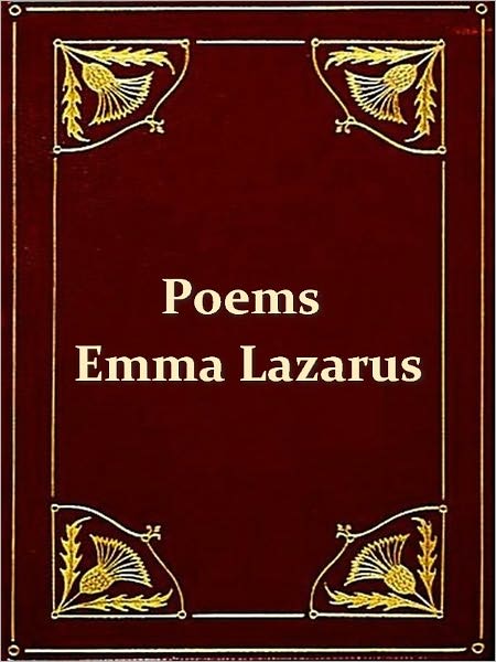 The Poems of Emma Lazarus, Volumes 1 & 2, Complete
