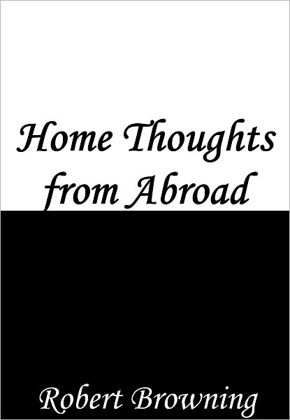 Home Thoughts from Abroad