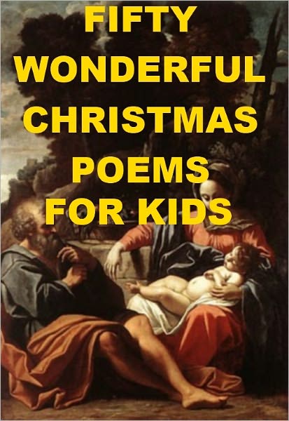 Fifty Wonderful Christmas Poems for Kids