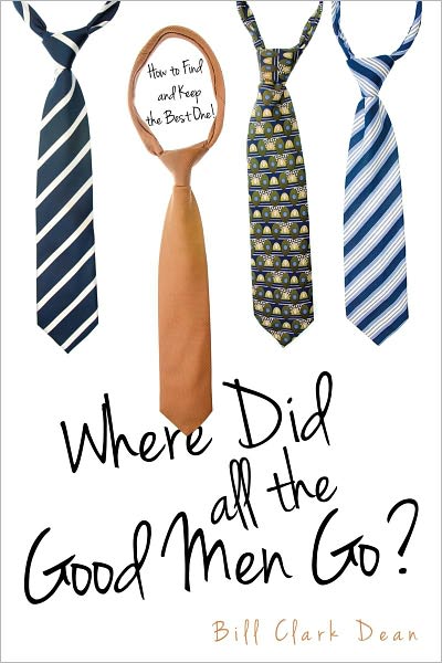 Where Did All The Good Men Go?