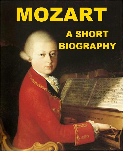 Mozart - A Short Biography