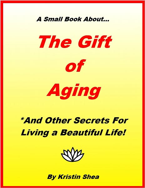The Gift Of Aging