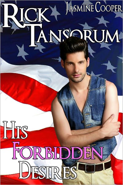 Rick Tansorum: His Forbidden Desires