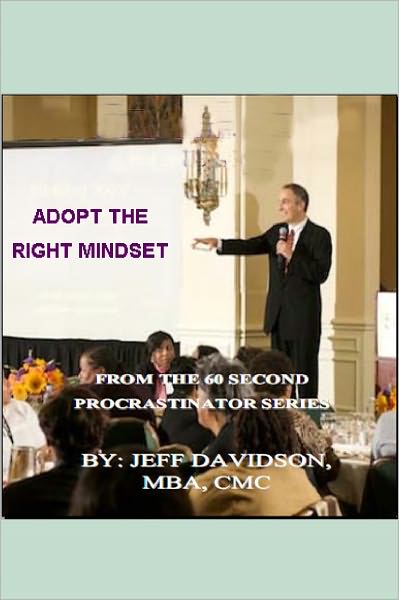 Adopt the Right Mindset