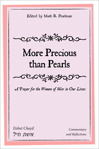 More Precious than Pearls: A Prayer for the Women of Valor in Our Lives