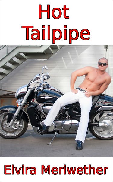 Hot Tailpipe: A Gay Motorcycle Rider