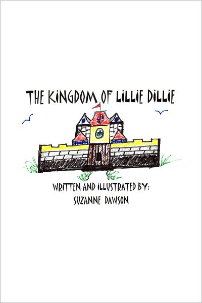 The Kingdom of Lillie Dillie