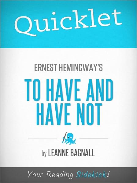 Quicklet on Ernest Hemingway's To Have and Have Not
