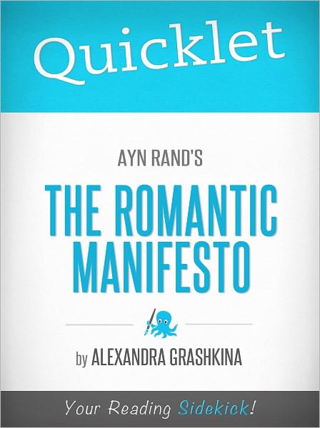 Quicklet on Ayn Rand's The Romantic Manifesto