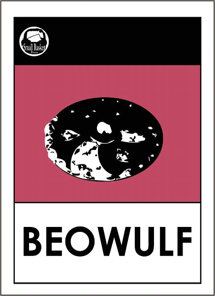 Beowolf; the classic epic poem