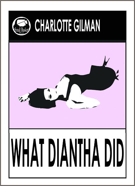 What Diantha Did Charlotte Perkins Gilman