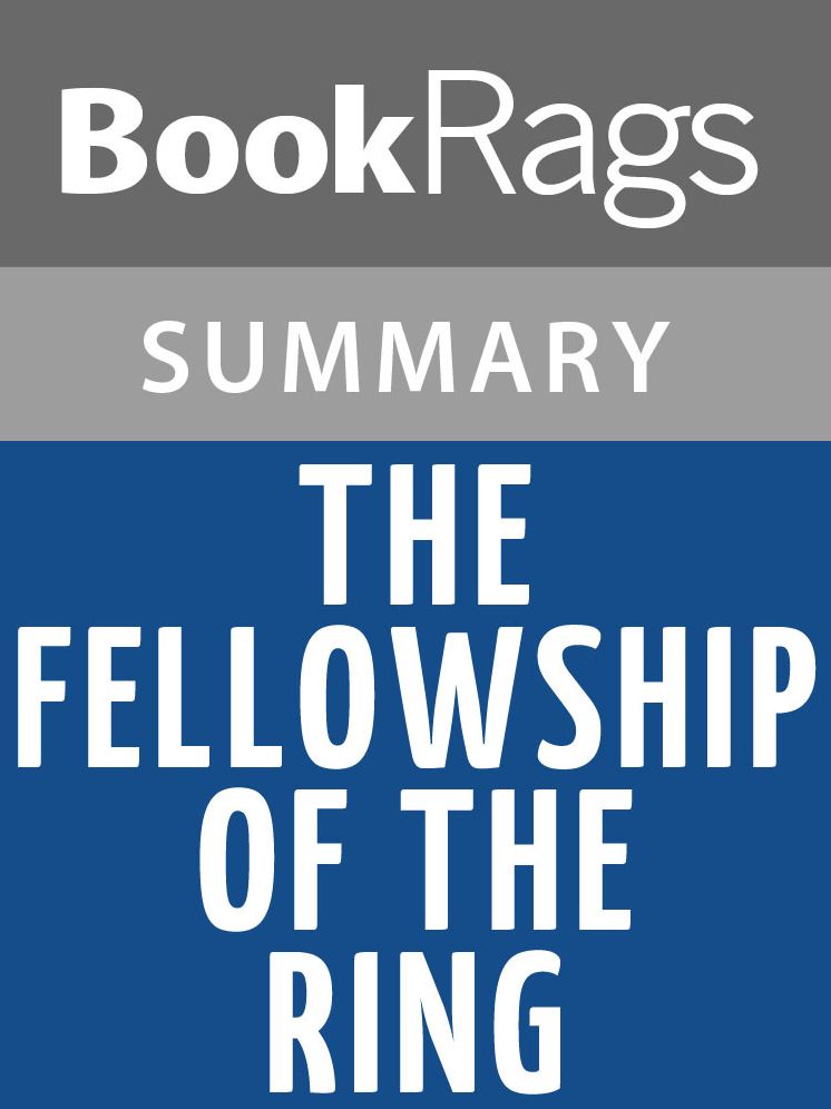 The Fellowship of the Ring by J.R.R. Tolkien l Summary & Study Guide