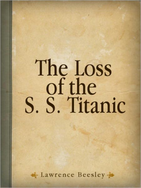 The Loss of the S.S. Titanic