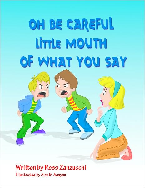 Oh Be Careful Little Mouth Of What You Say