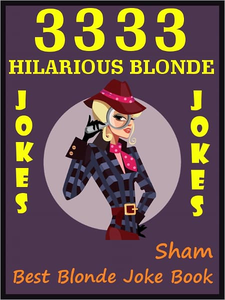 Jokes Blonde Jokes : 3333 Hilarious Blonde Jokes
