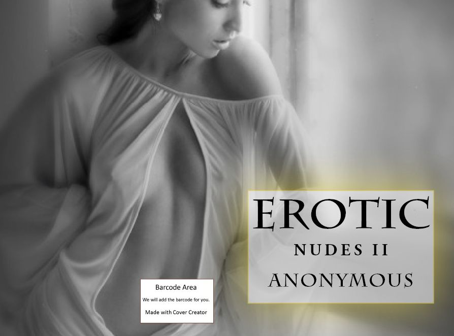 Erotica: Erotic Nudes II (Hentai, domination, Bare ass, sex, sexy, adult, xxx, nude, nude, erotic, erotica, breast, ass, blow job, she-male, Erotic Photography, Erotic Stories, Naked)