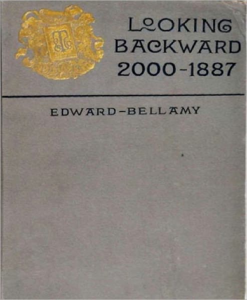 Looking Backward from 2000 to 1887