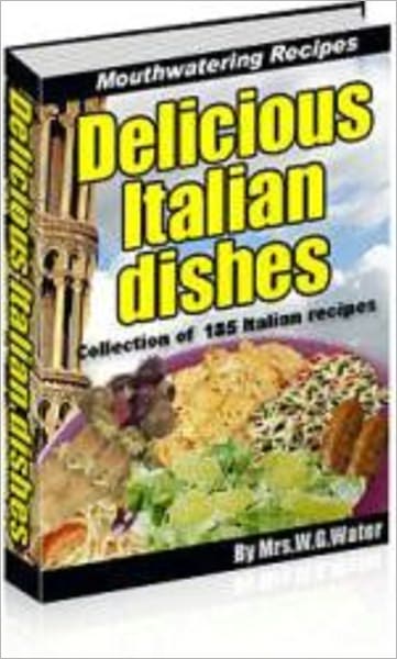 185+ Delicious Italian Recipes