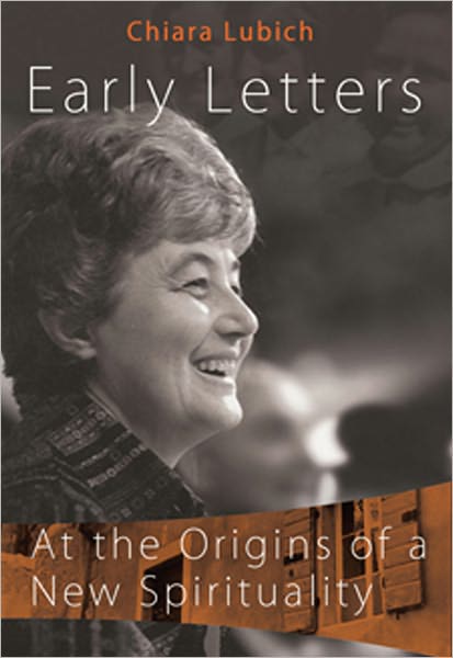 Early Letters: At the Origins of a New Spirituality