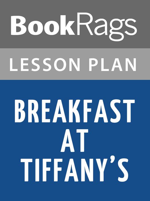 Breakfast at Tiffany's Lesson Plans