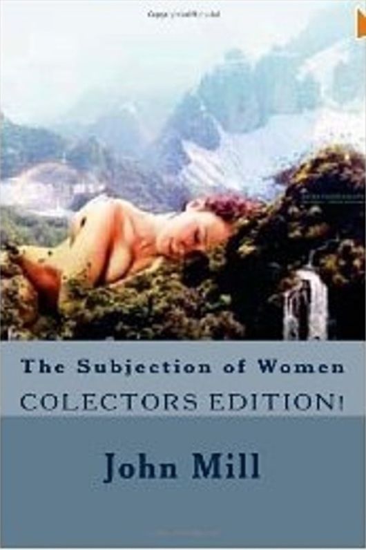 Women's Studies: 99 Cent The Subjection of Women
