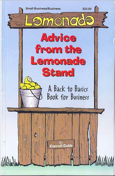 Advice From the Lemonade Stand, 2nd Edition