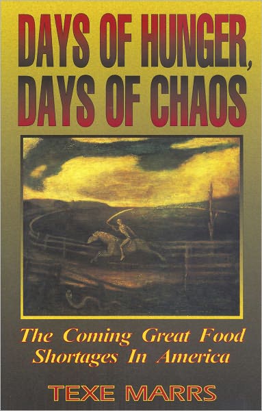 Days of Hunger, Days of Chaos: The Coming Great Food Shortages in America