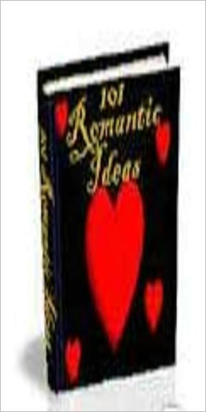 101 Romantic Ideas