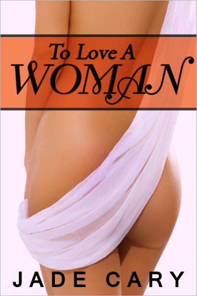To Love A Woman