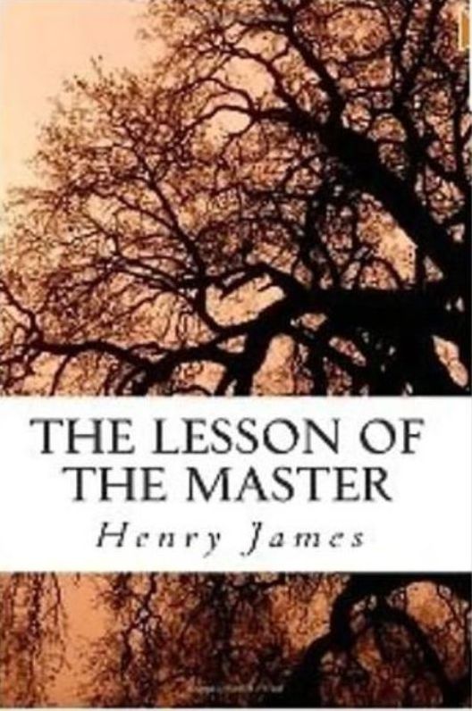 History: 99 Cent The Lesson of the Master: (incl. "The Madonna of the Future," "The Marriages," "Nona Vincent," "Pandora," "The Patagonia," "The Pension Beaurepas," ... of View," "The Pupil," and "The Real Thing")