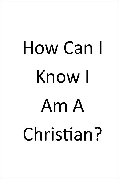 Tract How Can I Know I Am A Christian