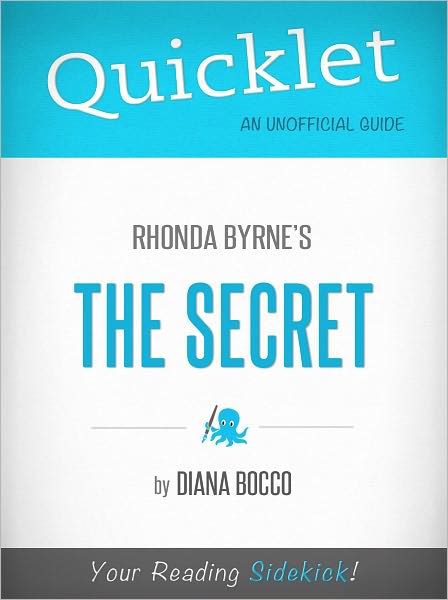 Quicklet on Rhonda Byrne's The Secret