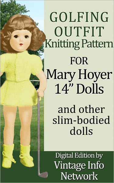 Golfing Outfit Knitting Pattern for Mary Hoyer 14" Dolls and Other Slim-Bodied Dolls