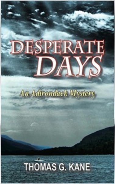 Desperate Days: An Adirondack Mystery