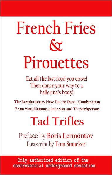 French Fries & Pirouettes