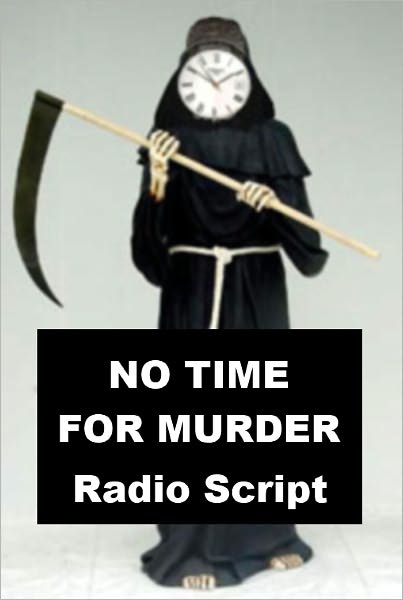 No Time for Murder - Radio Script