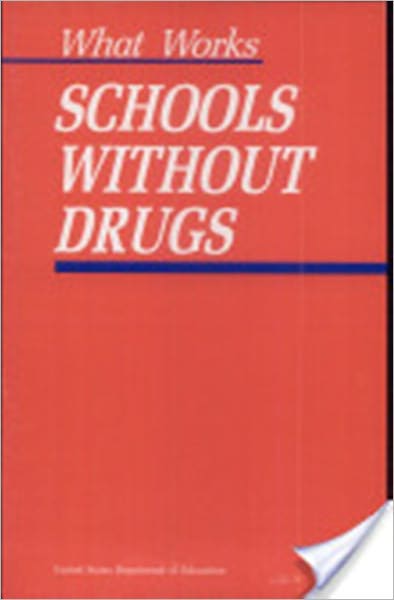 SCHOOLS WITHOUT DRUGS A Plan for Us All